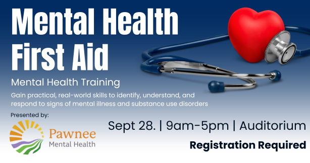 Advertisement for Mental Health First Aid: Mental Health Training on Sept 28 from 9am-5pm. Register now, presented by pawnee mental health